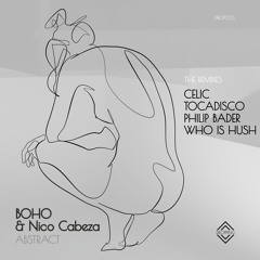 BOHO & Nico Cabeza - Abstract (Celic Remix)