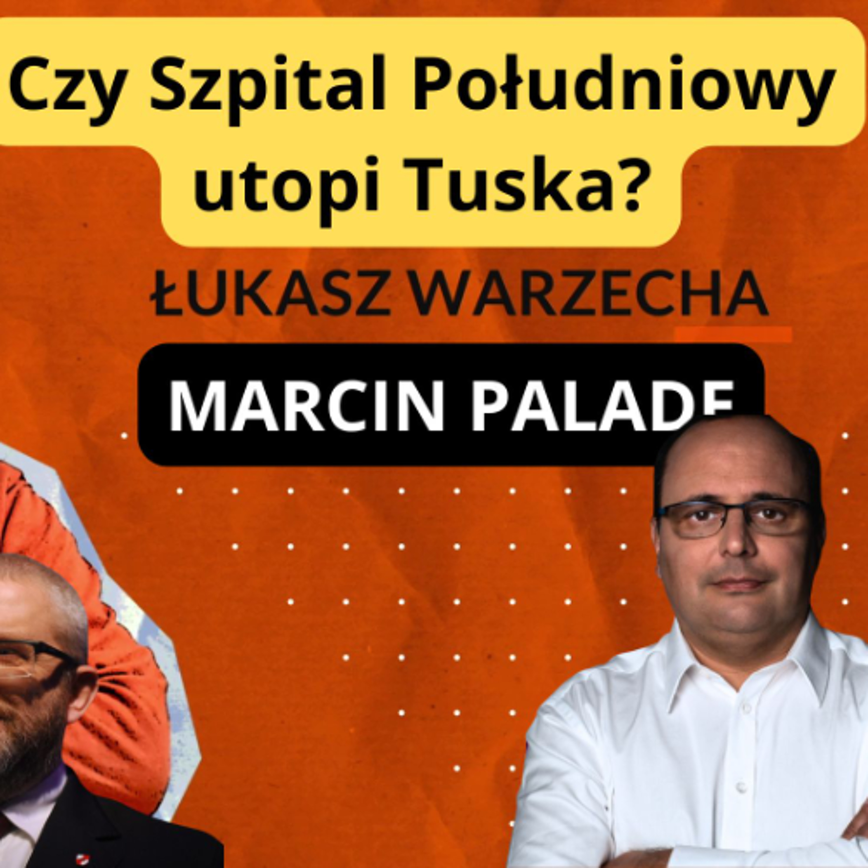 Czy afera szpitalna utopi Tuska? Marcin Palade w "Rozmowie Niekontrolowanej" episode artwork