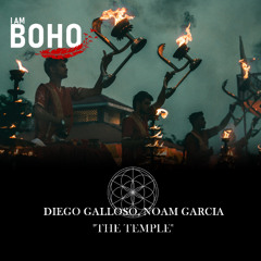Diego Galloso, Noam Garcia - The Temple [I Am Boho Records]