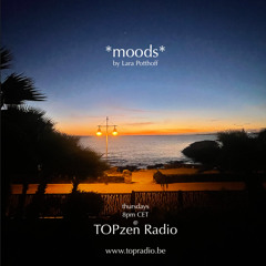 *moods* by Lara Potthoff @ TOPzen Radio 20.02.2025