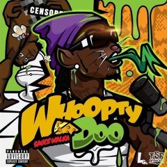 Sauce Walka ~ Whoopty Doo (Young Thug Diss)