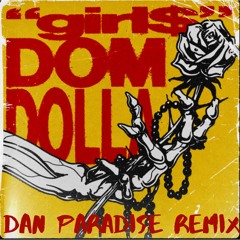 Dom Dolla - Girls (Dan Paradise House Remix)