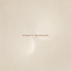 Pinky Swear