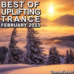 Best of Uplifting Trance Mix (February 2023)