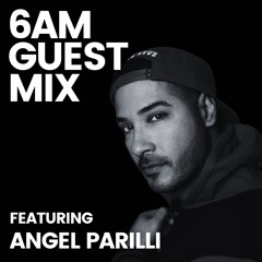 Guest Mix: Angel Parilli