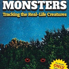 ✔read❤ The Science of Monsters: Tracking the Real-Life Creatures (The Science Of...)