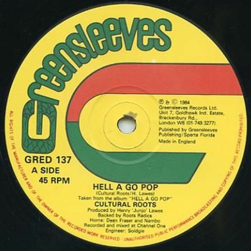HELL A GO POP Feat - Cultural Roots, Ini Kamozie, T Track, Junior Reid, Half Pint, Mighty Rudo +++