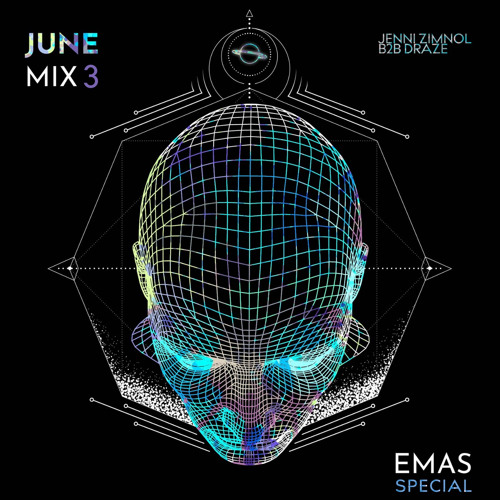 EMAS; June Mix Special#3 Mixed By Jenni Zimnol B2B Draze