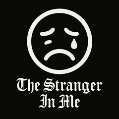 The stranger in me