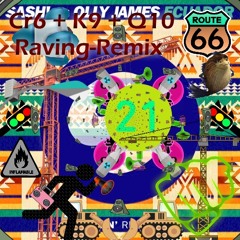 Ecuador (Cr6 + K9 + Q10 Raving-Remix) -[]3CQKr+