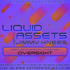 Jimmy Knees ft. Oversight - Liquid Assets 06/09/2024