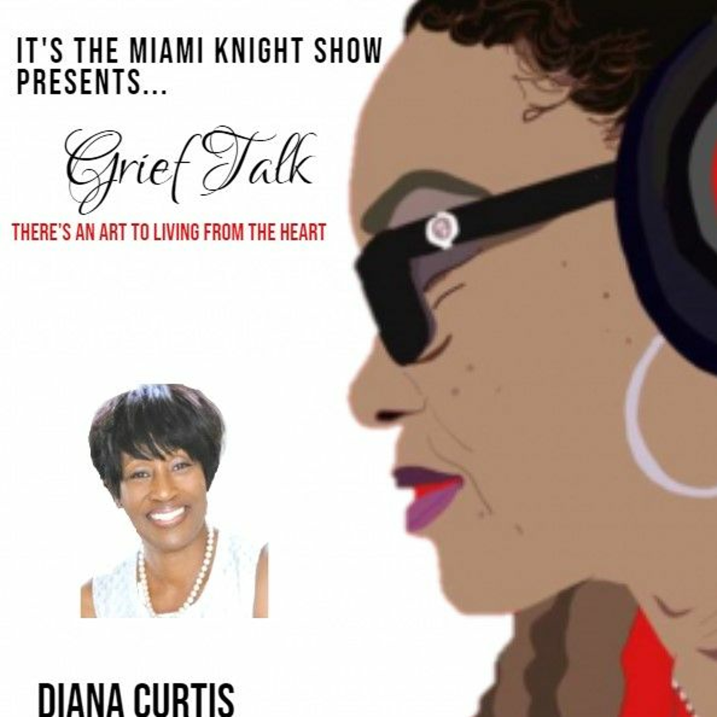 It\'s the Miami Knight Show-Grief Talk