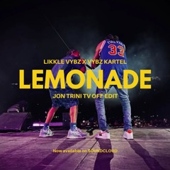 Likkle Vybz x Vybz Kartel - Lemonade TV Off Edit