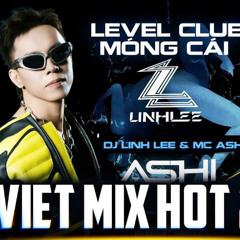 MixTape Level Club - DJ LinhLee x Rapper Ashi