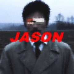 JASON (w/ SlayWorld Go, Enocs Mae, G Ceasar)
