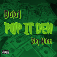 Pop it Den feat. Big Ninii