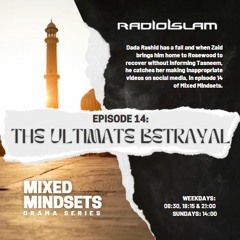 Drama Mixed Mindsets - Episode 14: The Ultimate Betrayal