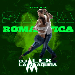 Salsa Romantica Megamix 2023 By Dj Alex La Maquina