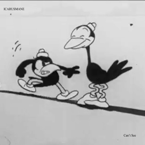 Icarusmane - Can't See