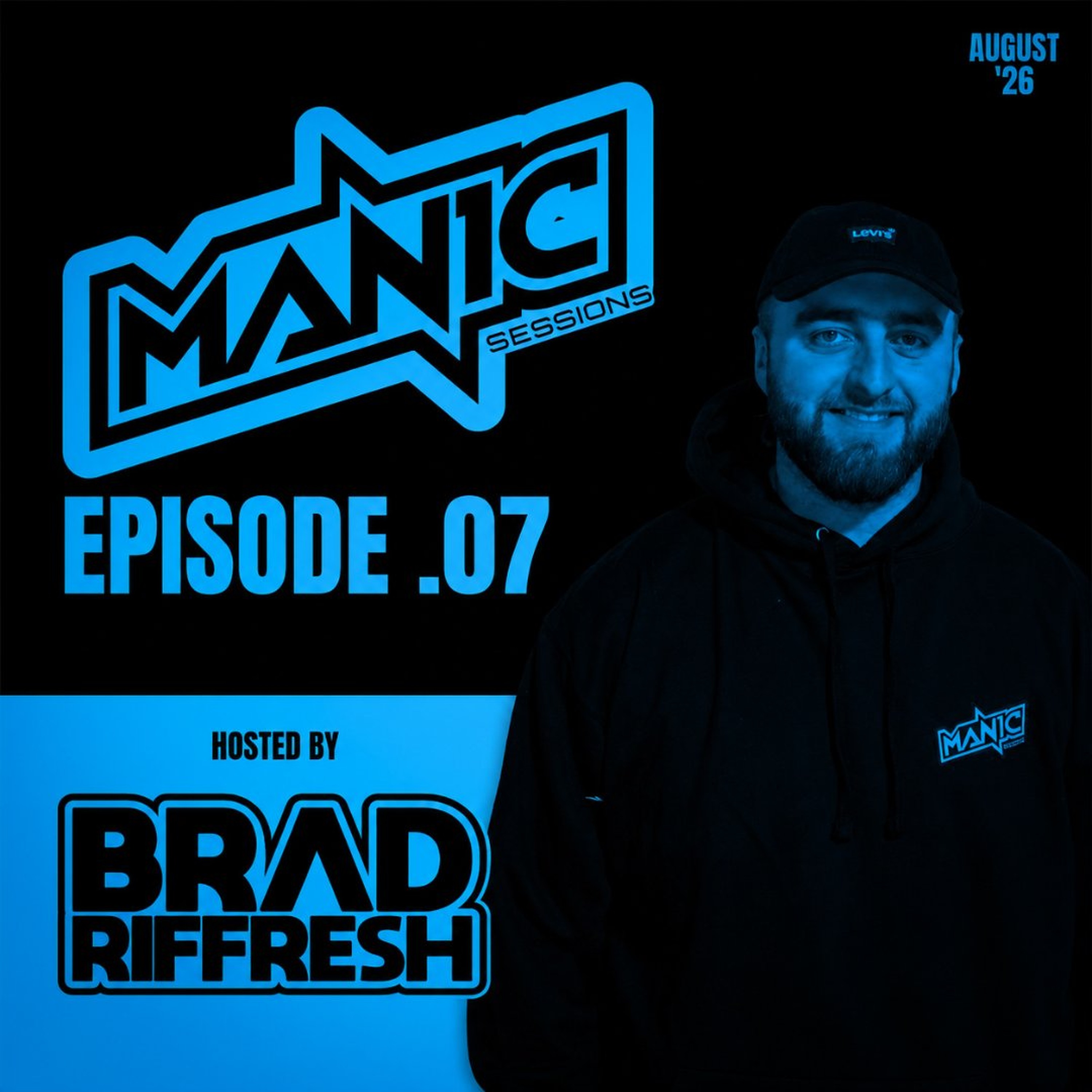 MANIC SESSIONS EP. 7 | AUGUST 2026 Hard Dance & Bounce Mix episode artwork