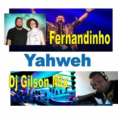 Yahwer - Fernandinho (Dj Gilson MIx)
