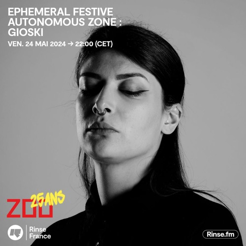 Ephemeral Festive Autonomous Zone : Gioski - 24 Mai 2024