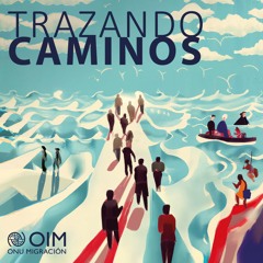 Trazando caminos OIM - Transporte Humanitario