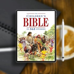 The Children's Bible in 365 Stories. Freebie Alert [PDF]