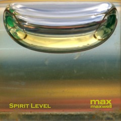 Max Maxwell - Spirit Level Album