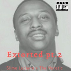 Extorted Pt. 2
