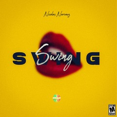 Swing | Nicolás Narváez (Original Mix) Guaracha, Aleteo, Zapateo, Carranga 2021