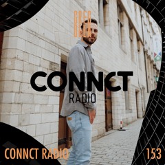 Greg Dela Presents: CONNCT Radio #153