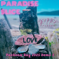 PARADISE SLICE