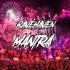 Ravehaven - Mantra