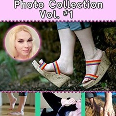 [Access] [EBOOK EPUB KINDLE PDF] Princess KC's Foot Fetish Photo Collection Vol #1: Feet Pics Galler