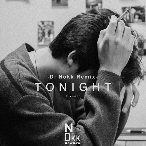 D Vision - Tonight (Di Nokk Remix)