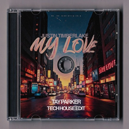 JT - MY LOVE (TAY PARKER TECHHOUSE EDIT) FREE DOWNLOAD