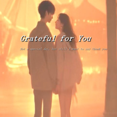 Grateful for You