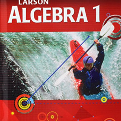 [Access] EPUB √ Larson Algebra 1 (Holt McDougal Larson Algebra 1) by  HOLT MCDOUGAL [