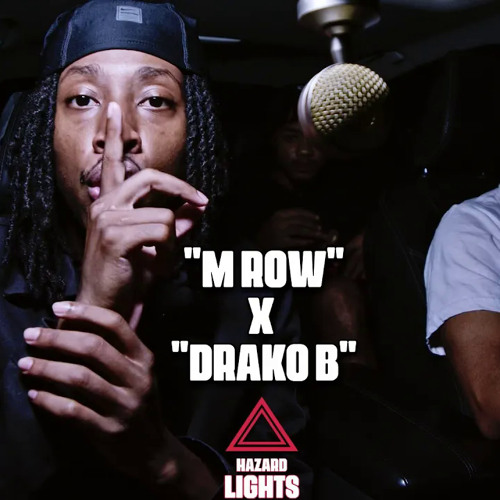 M Row x  Drako B - Hazard Lights