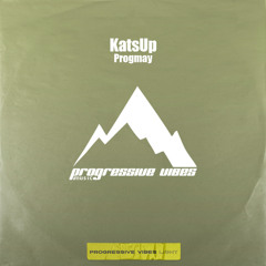 KatsUp - Progmay [Progressive Vibes Light - PVM1103L]
