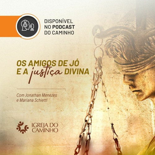 [EP 86] Os amigos de Jó e a justiça divina