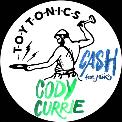 Cody Currie - Cash feat. MiK