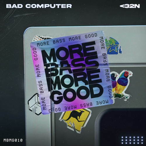 Bad Computer - <32n