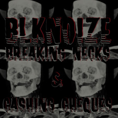 BLKNoize - NFX - Breaking Necks & Cashing Cheques - 01 BLKNoize - Boris the Blade (Original Mix)