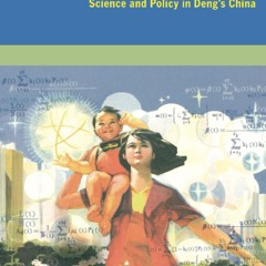 PDF_⚡ Just One Child: Science and Policy in Deng's China