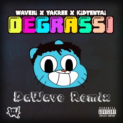 Wavehi - Degrassi (DaWave Remix)