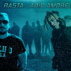 RASTA - ADIO AMORE (ASW3L REMIX)