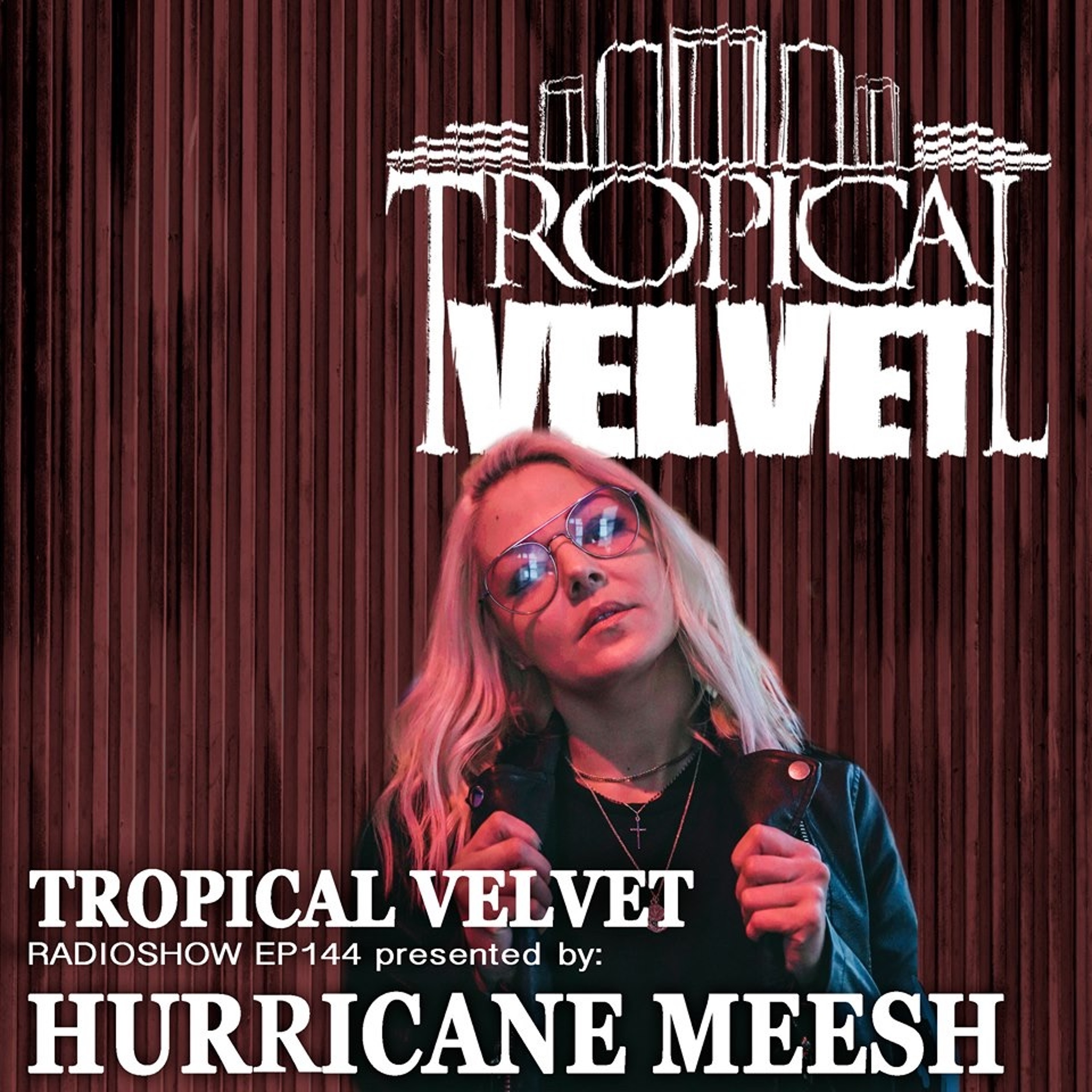 Tropical Velvet Podcast