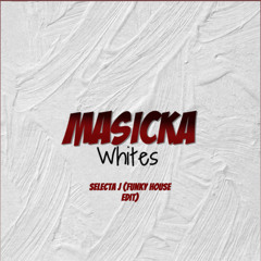 Whites (Funky House Remix)